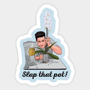 SLAP THAT POT Sticker